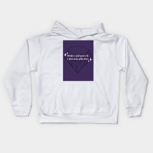 A Diamond's Gotta Shine Kids Hoodie